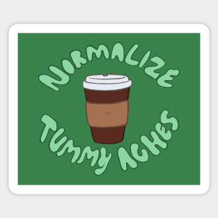 Normalize Tummy Aches (Hot Drink) Sticker